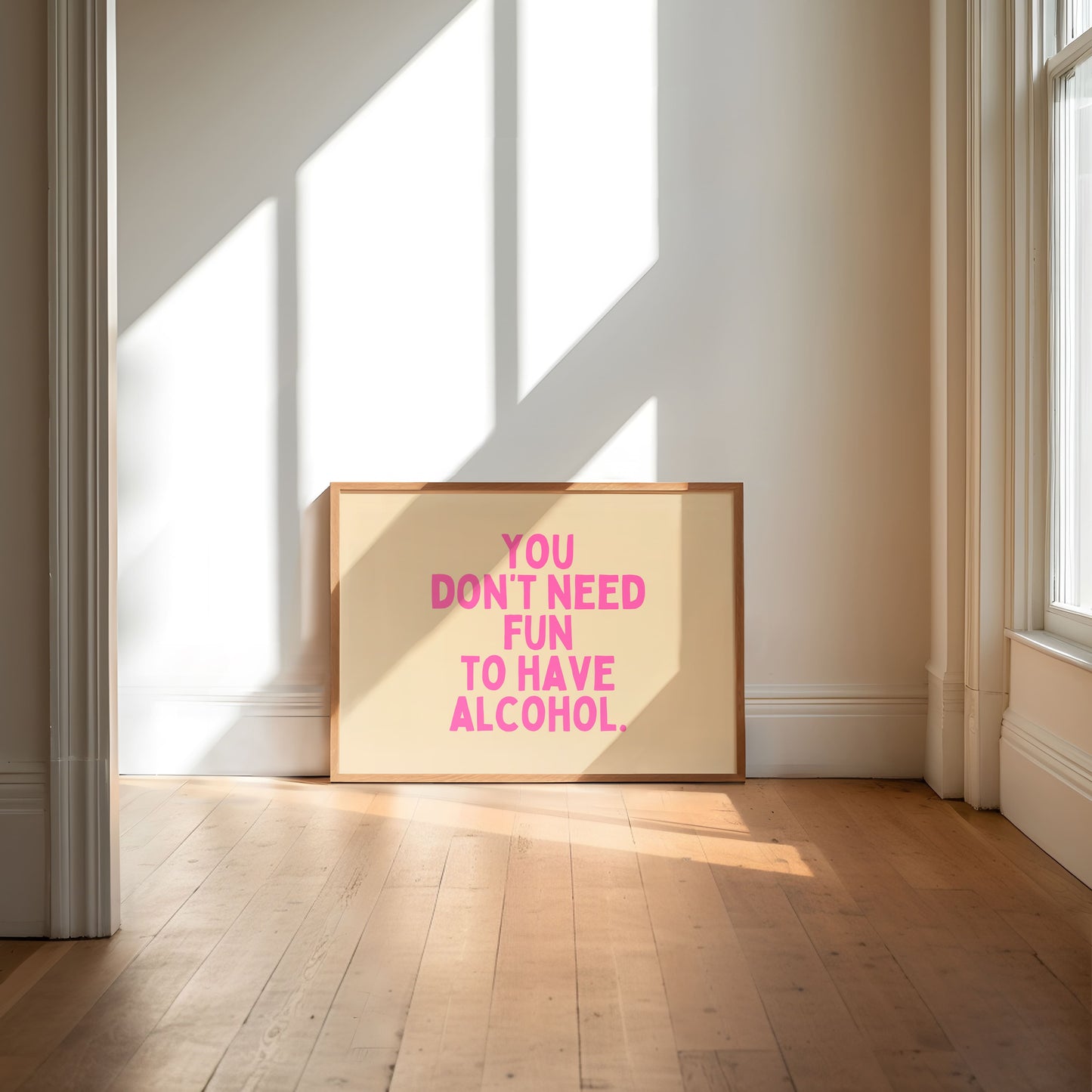 Je hebt geen lol nodig om alcohol te hebben - Funny Quote Digital Download