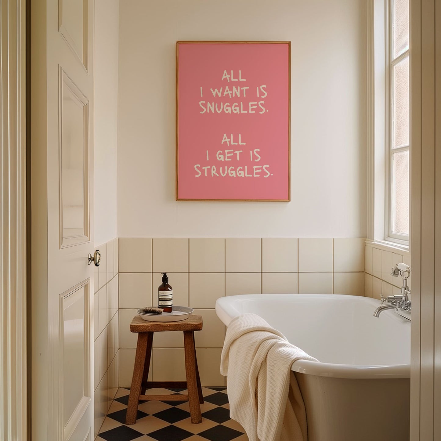 All I Want is Snuggles All I Get is Struggles - Roze & Creme Artprint