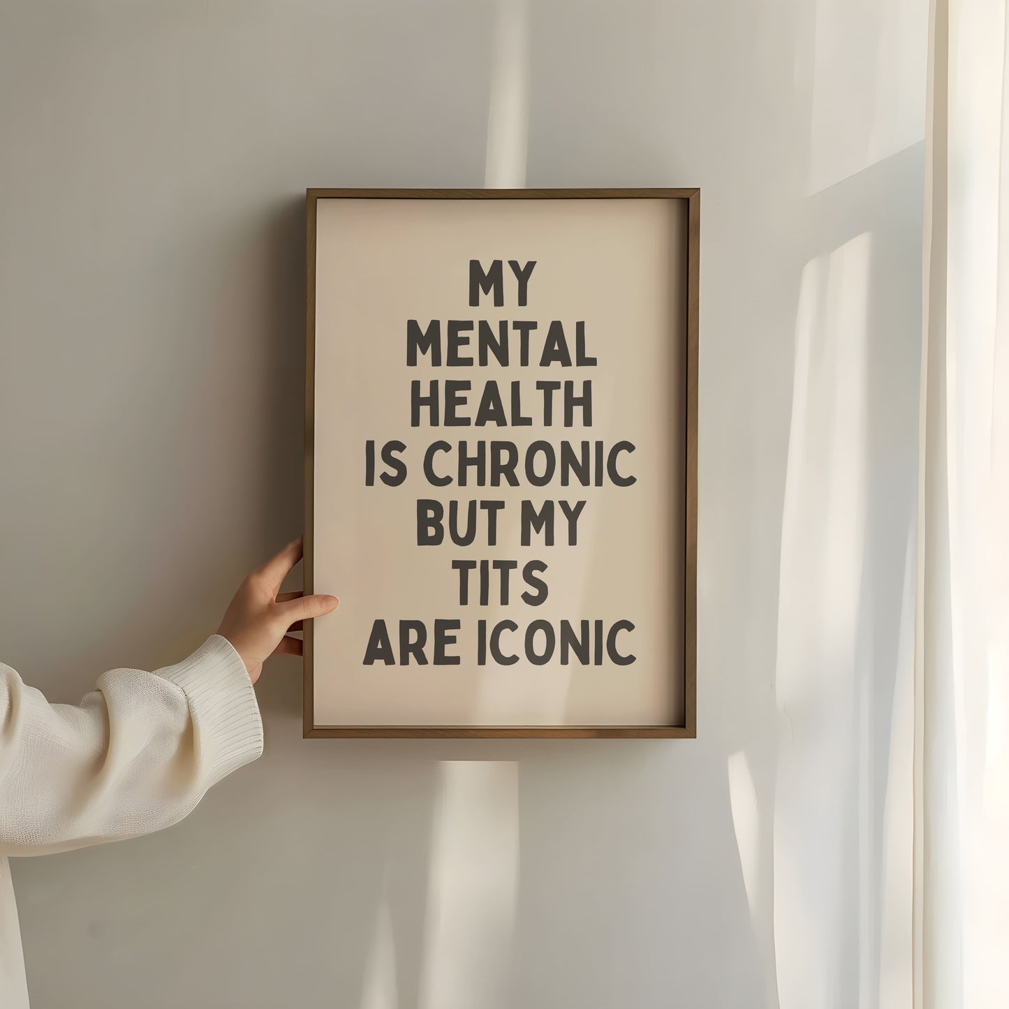 Mijn geestelijke gezondheid is chronisch, maar mijn tieten zijn iconisch - Art Print
