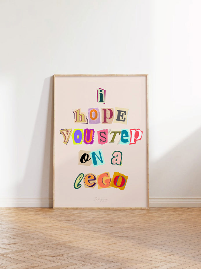 I hope you step on a lego - Rude, Sarcastic Artprint