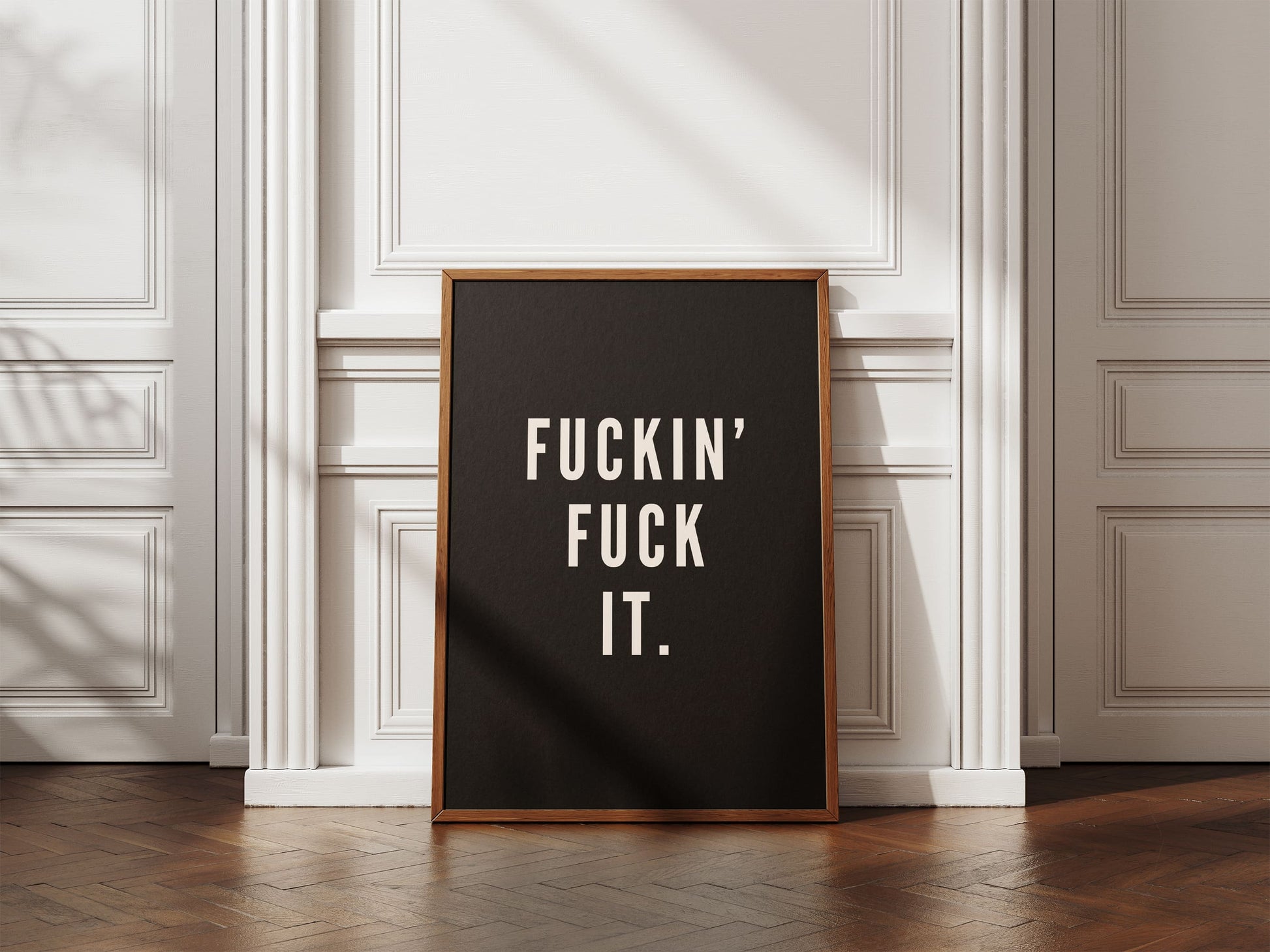 Fuckin Fuck It - Black & Cream Artprint