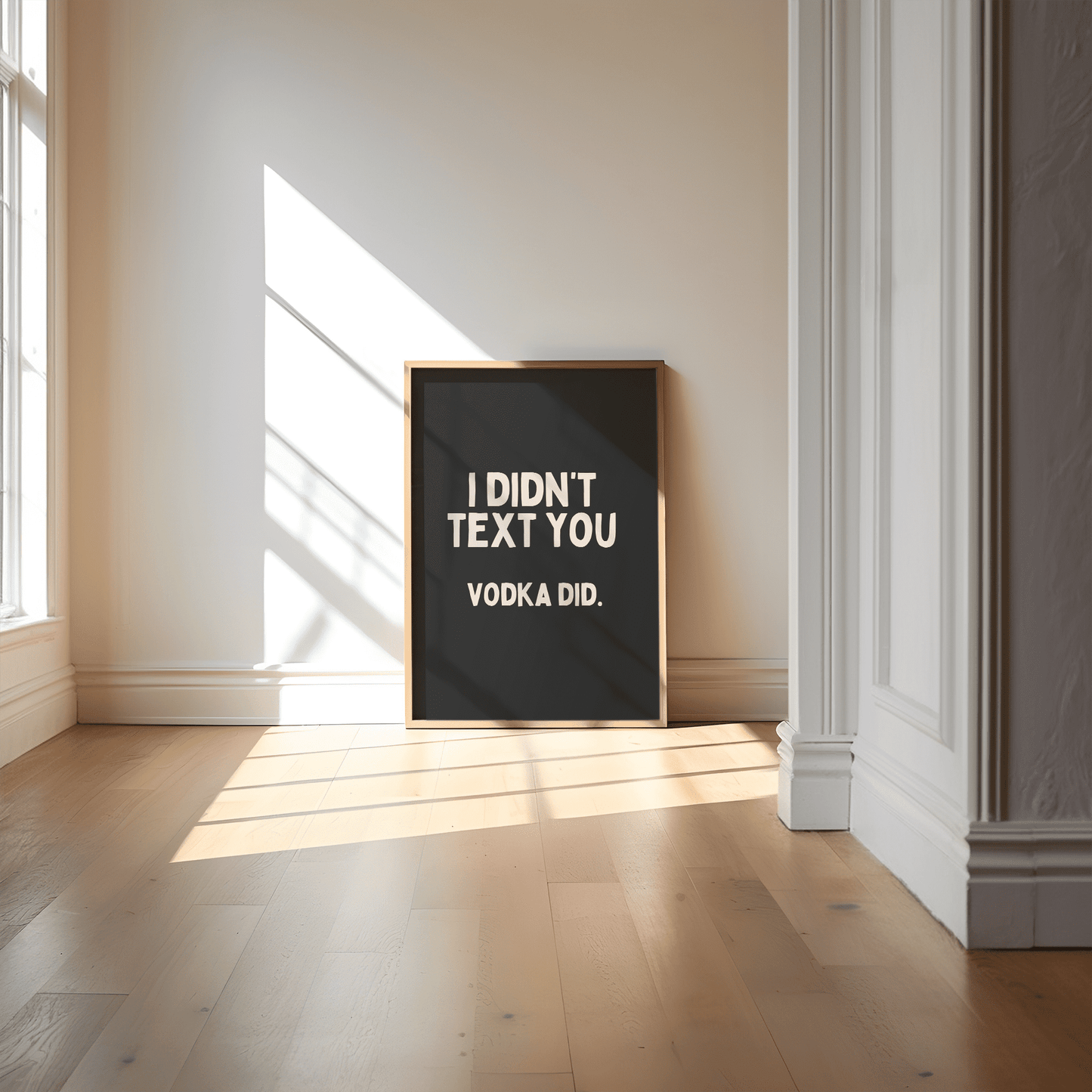 Ik heb je geen sms gestuurd VODKA DID - home decor quote poster
