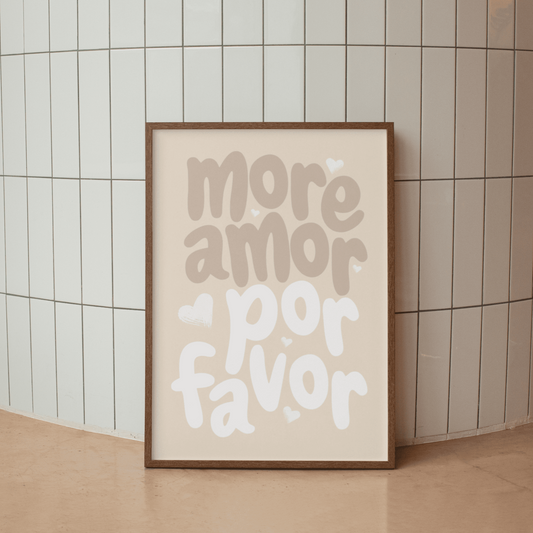 More Amor Por Favor - Boho Beige Digital Download