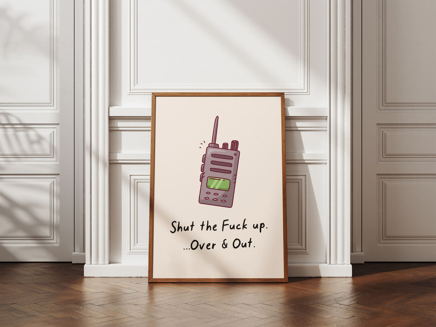 Shut the Fuck Up over & Out - Walkietalkie print