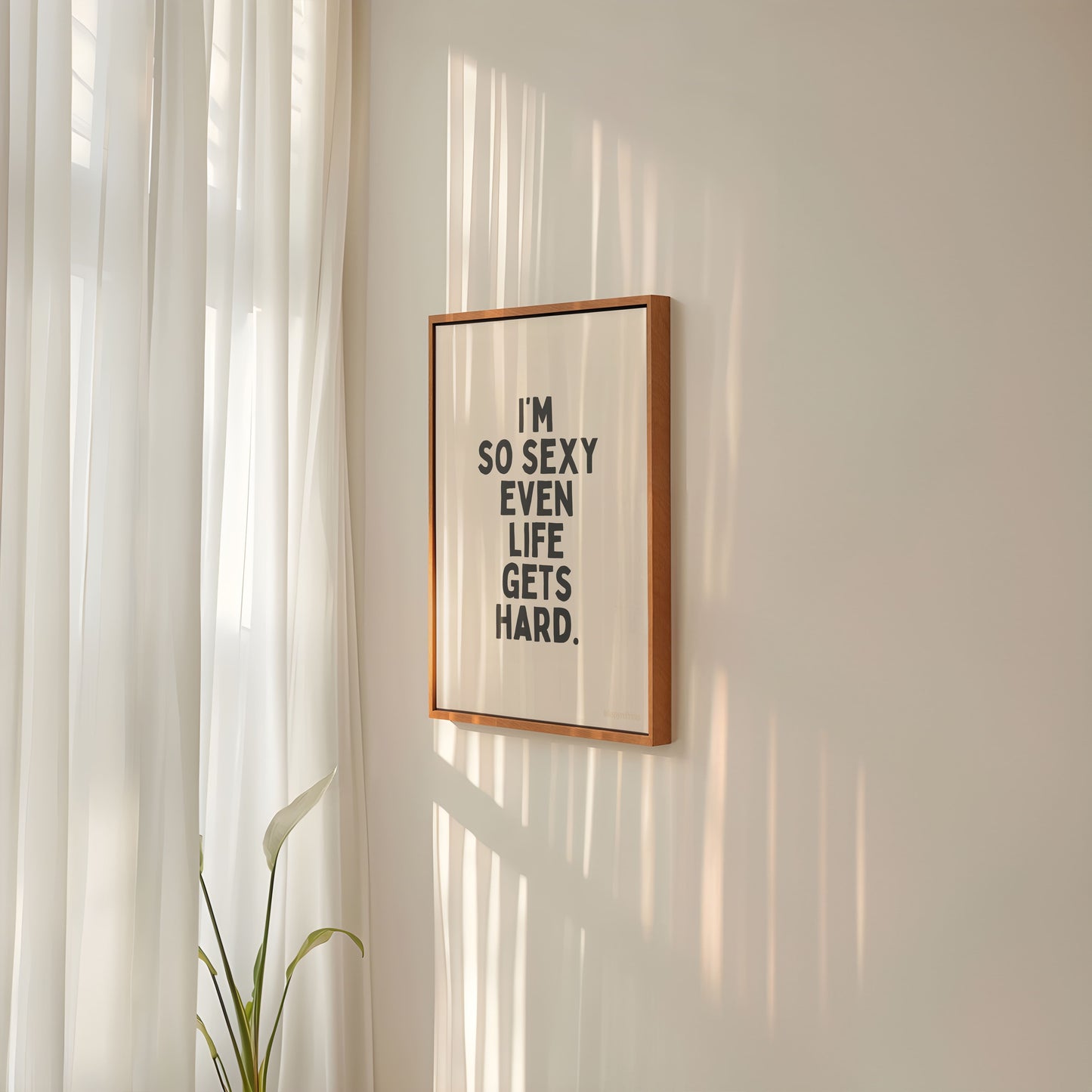 I'm So Sexy Zelfs Life Gets Hard - Zwart op crème - Wall Art Print