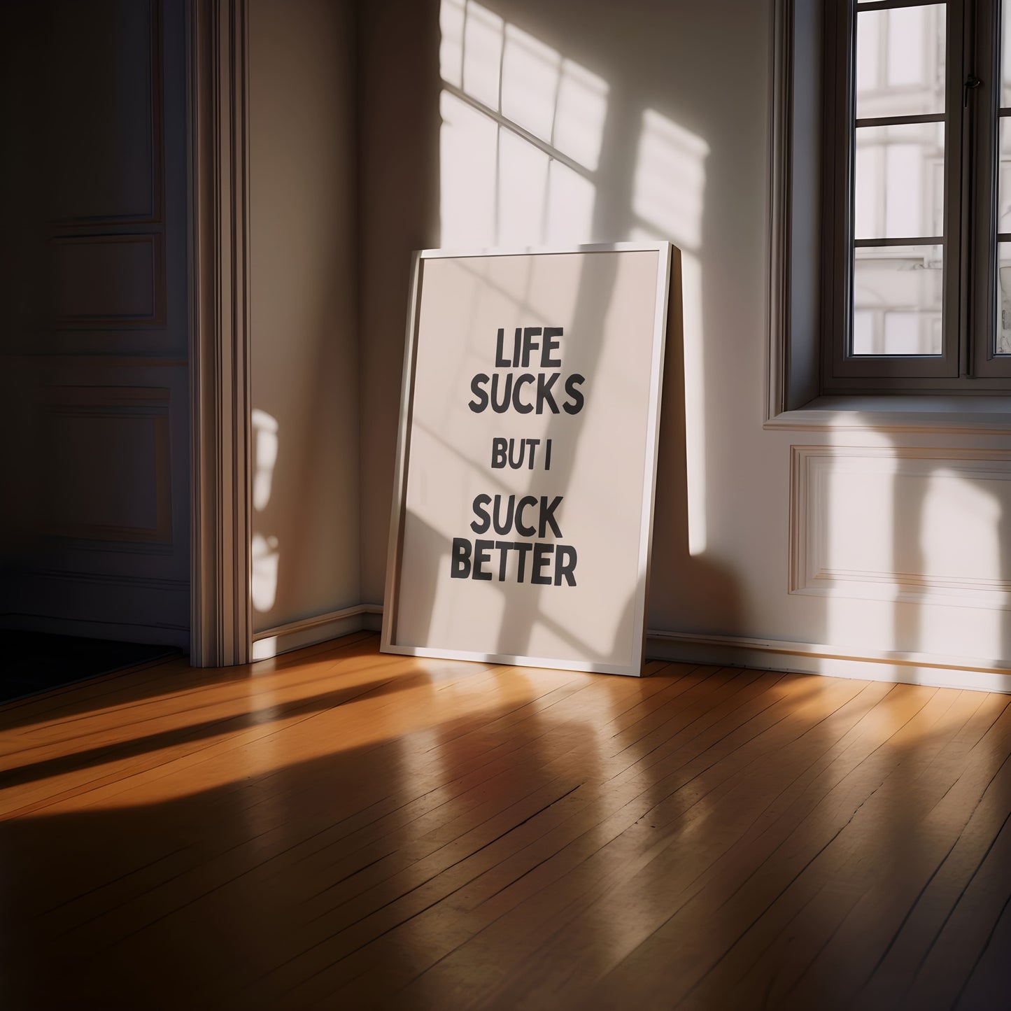 Life Sucks But I Suck Better - grappige sarcastische Wall Art Print