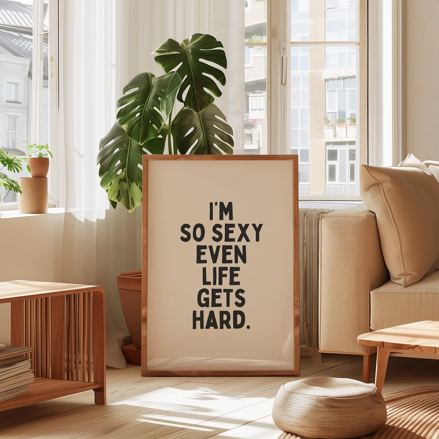 I'm So Sexy Zelfs Life Gets Hard - Zwart op crème - Wall Art Print