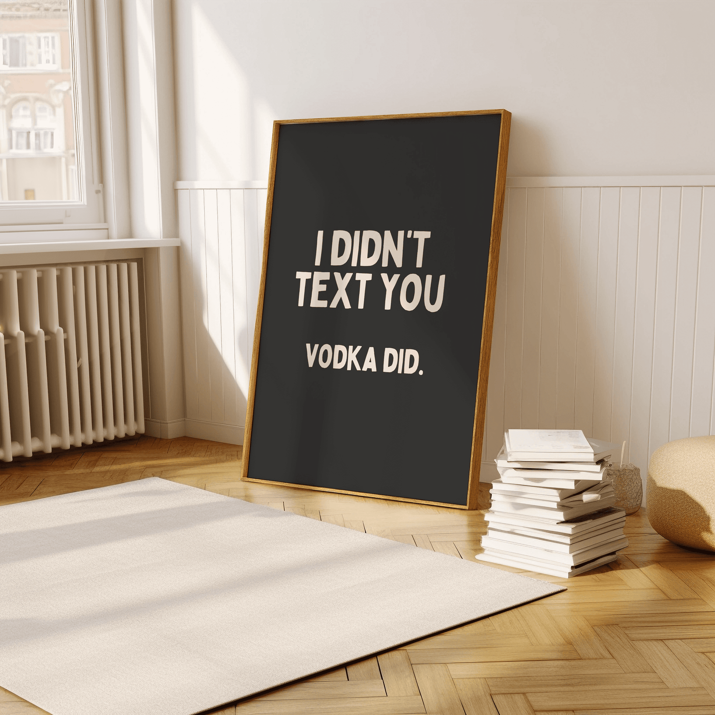 Ik heb je geen sms gestuurd VODKA DID - home decor quote poster