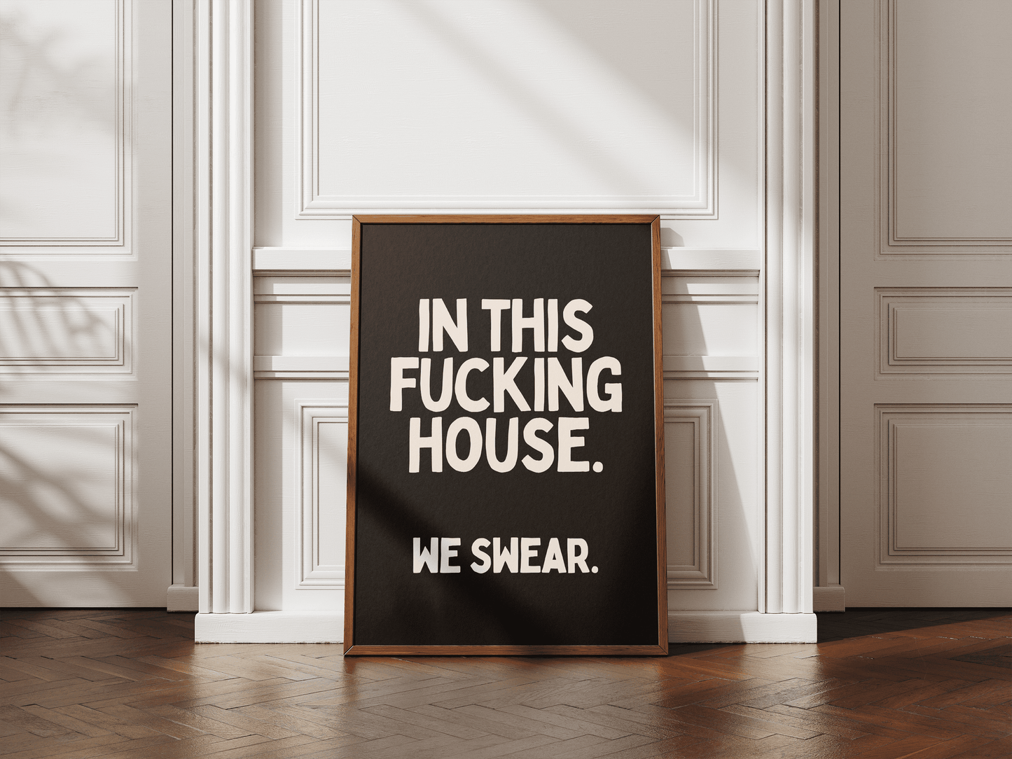 In dit huis we f*ckin' zweren - Black Artprint