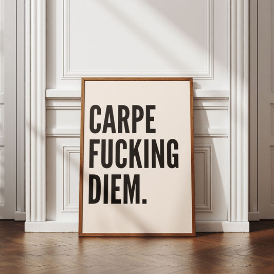Carpe Fucking Diem -Black & Cream Digital Download