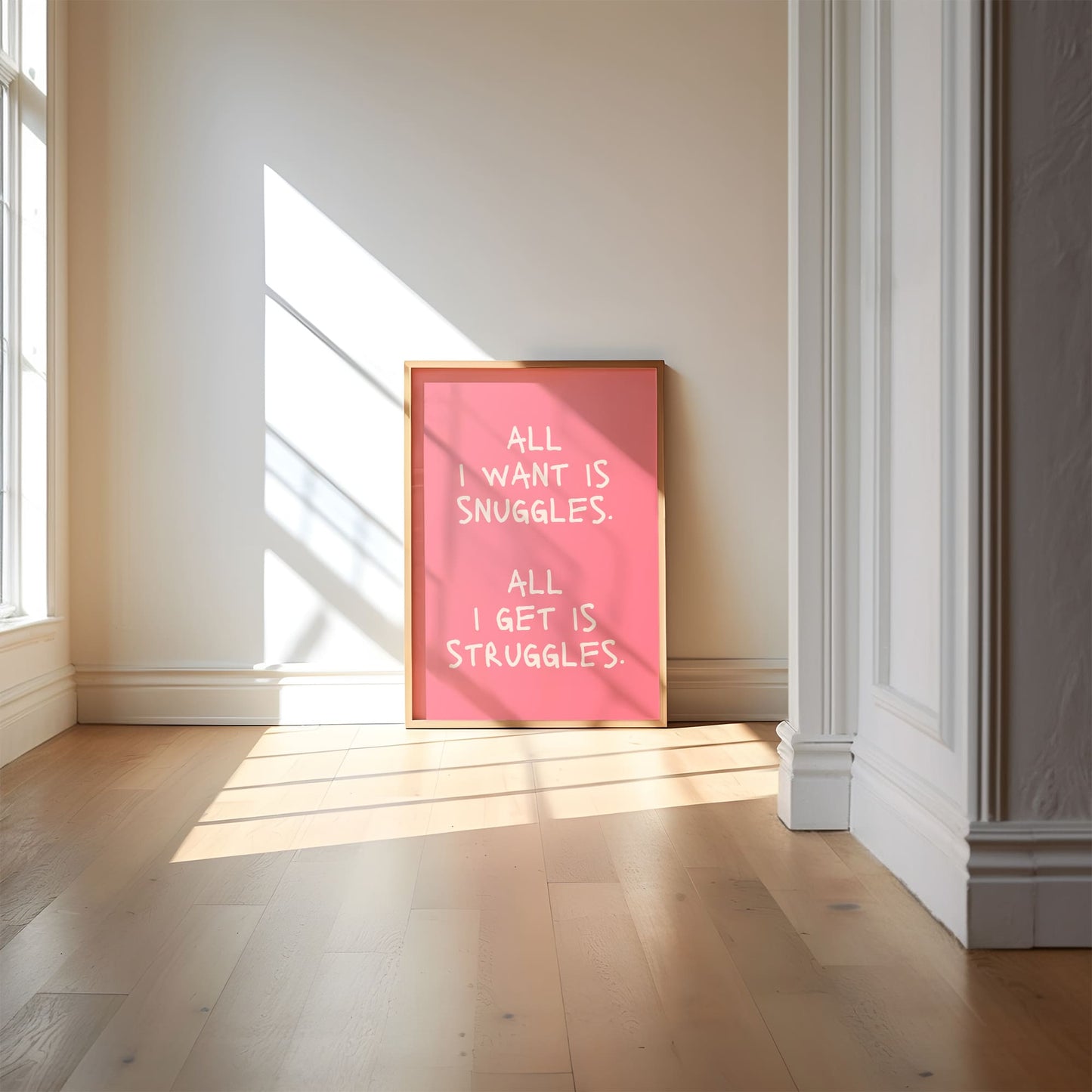 All I Want is Snuggles All I Get is Struggles - digitale download