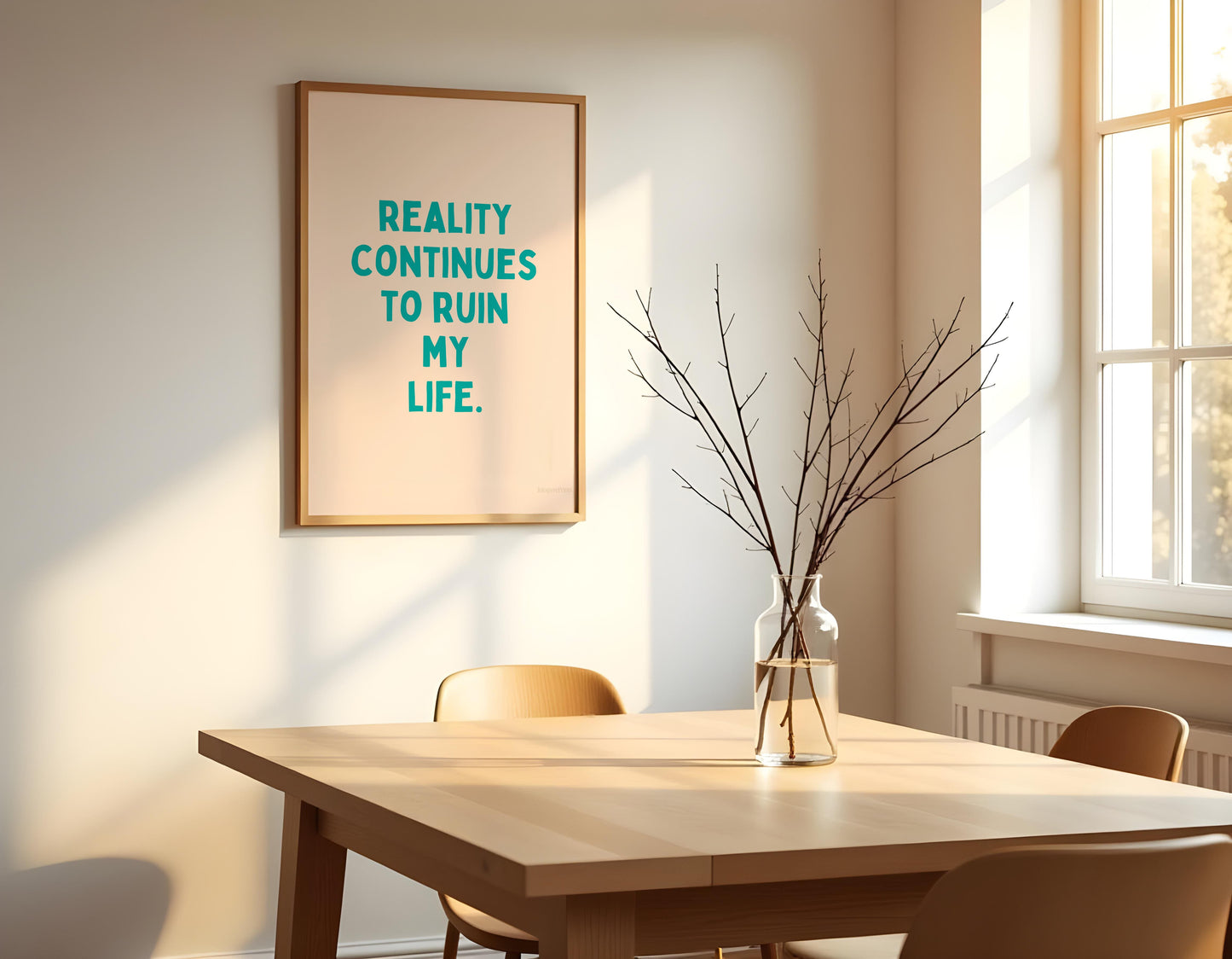 De realiteit blijft mijn leven verpesten, grappig sarcasme Wall Art Print, woondecoratiecitaat, eigenzinnige sarcastische poster