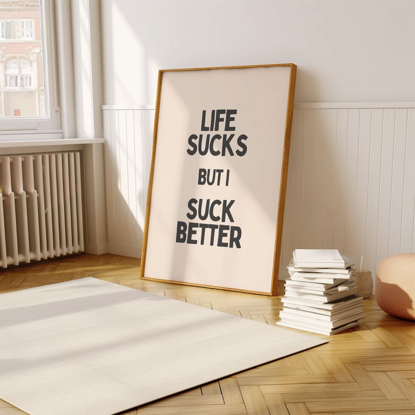 Life Sucks But I Suck Better - grappige sarcastische Wall Art Print