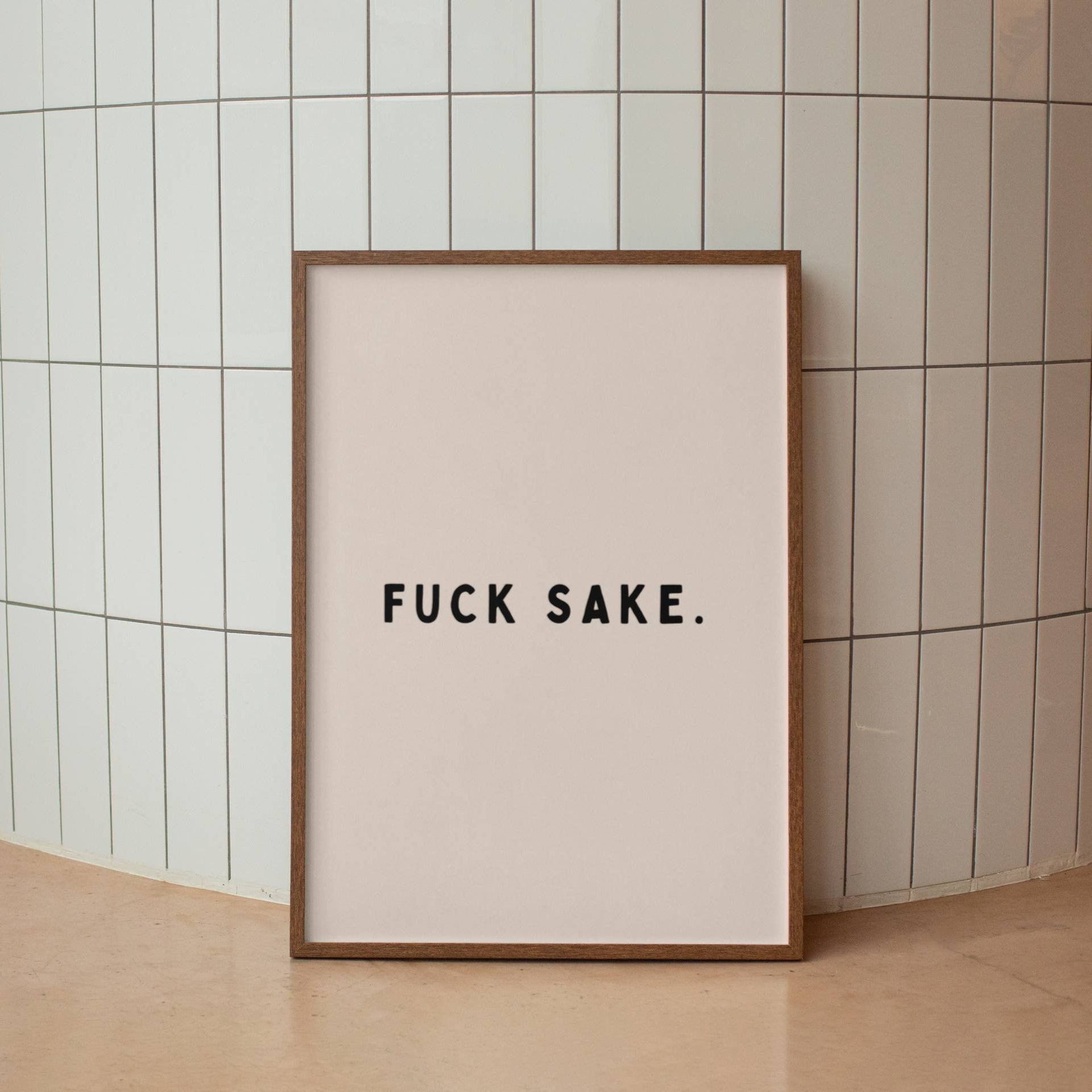 Fuck Sake. - Zwart en beige Digital Download