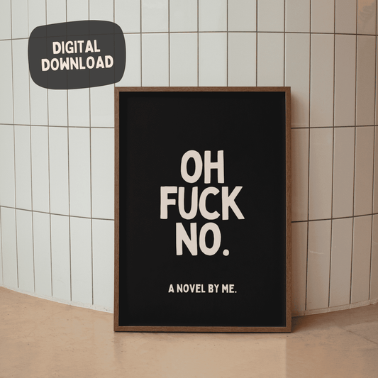 Oh fuck nee. Een roman van mij. Digital Download
