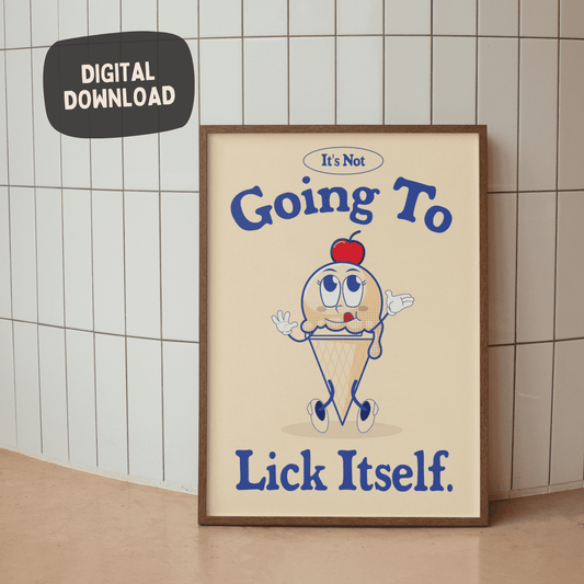 Het gaat zichzelf niet likken - Grappige ondeugende Wall Art Print