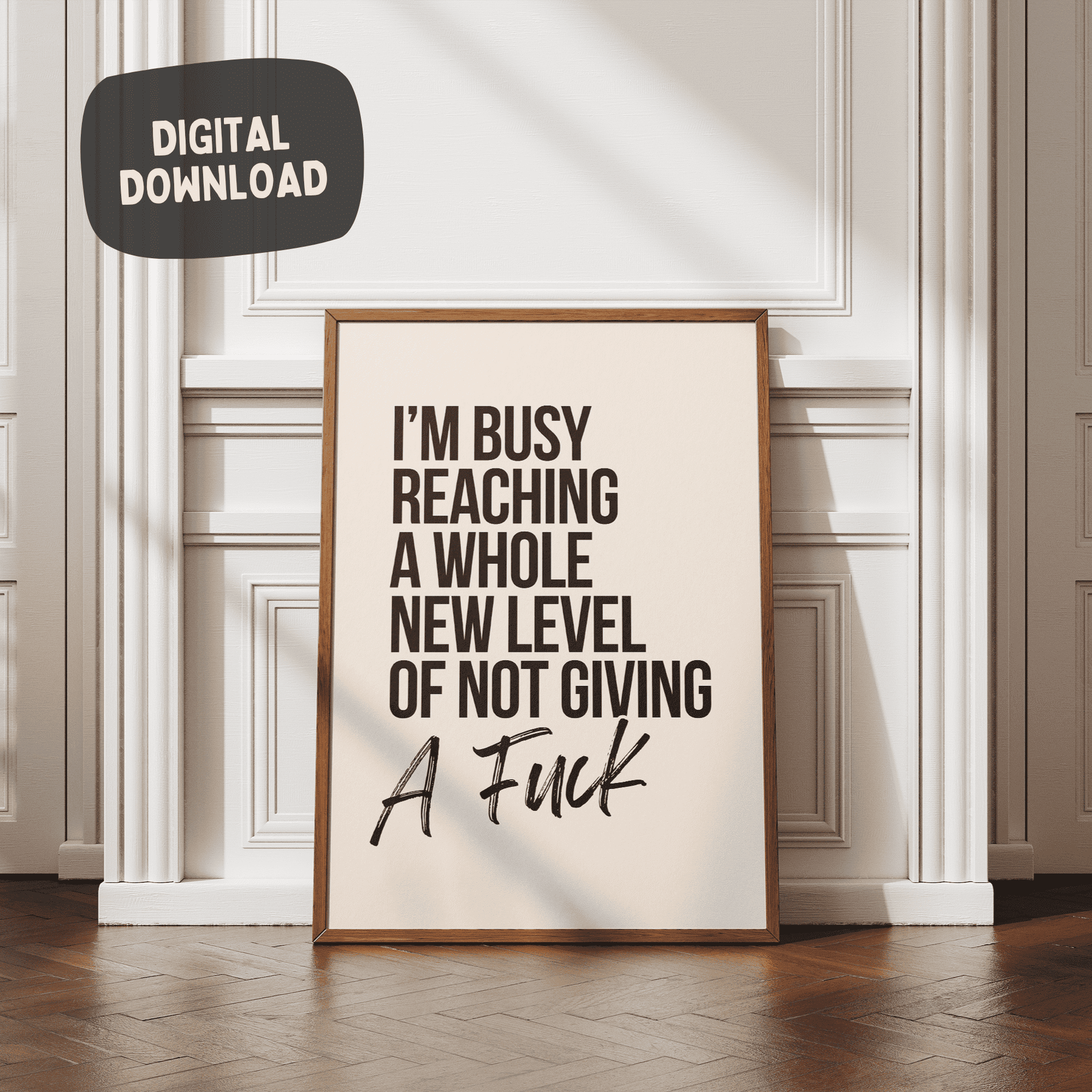 Druk bezig met het bereiken van een heel nieuw niveau - Digital Download Art Print