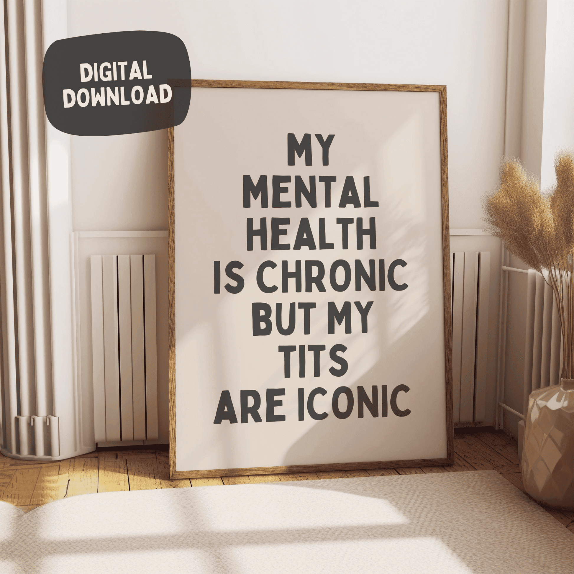 My Mental Health is Chronic and my Tits are Iconic - Black & Cream Digital Download