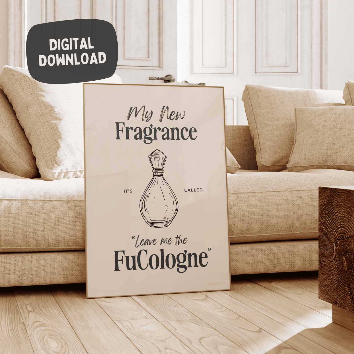 Leave me the FuCologne - grappige badkamer muurkunstprint - digitale download