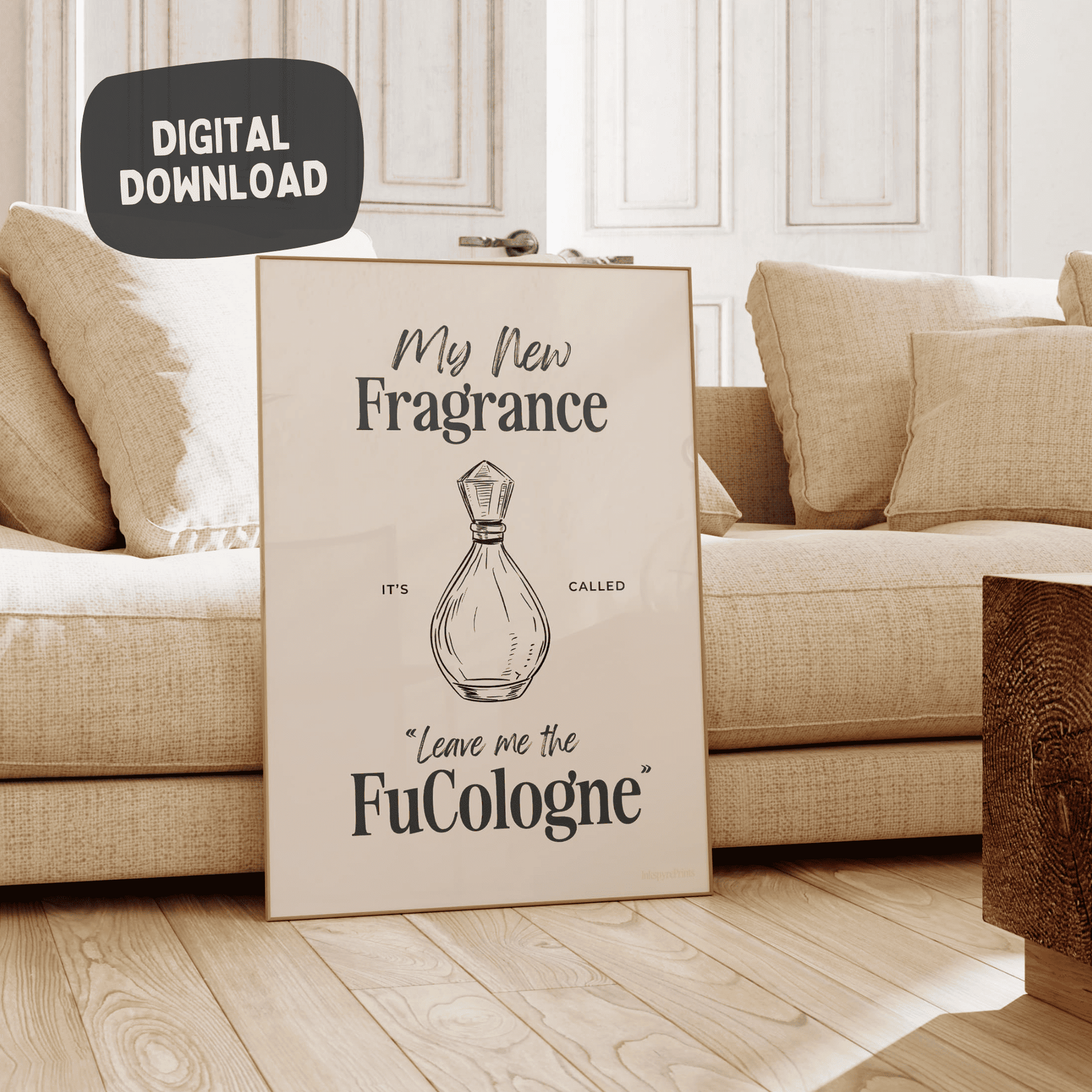 Leave me the FuCologne - grappige badkamer muurkunstprint - digitale download
